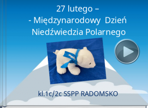 MIĘDZYNARODOWY DZIEŃ NIEDŹWIEDZIA POLARNEGO